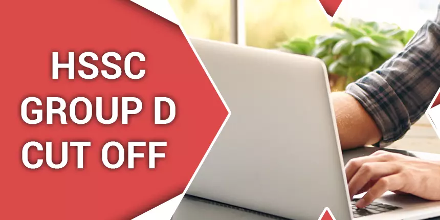 HSSC Group D Cut off 2020 - Check Expected & Previous Year Cut off Marks