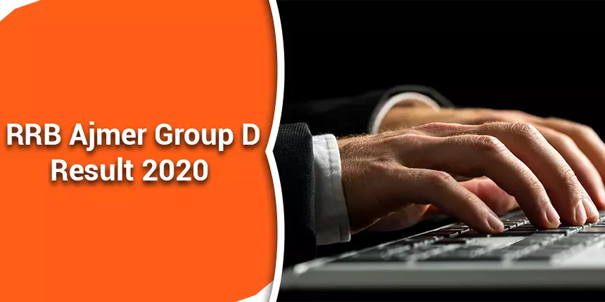 RRB Ajmer Group D Result 2020 for CBT & PET - Check Scorecard, Final Result, Cut off Marks