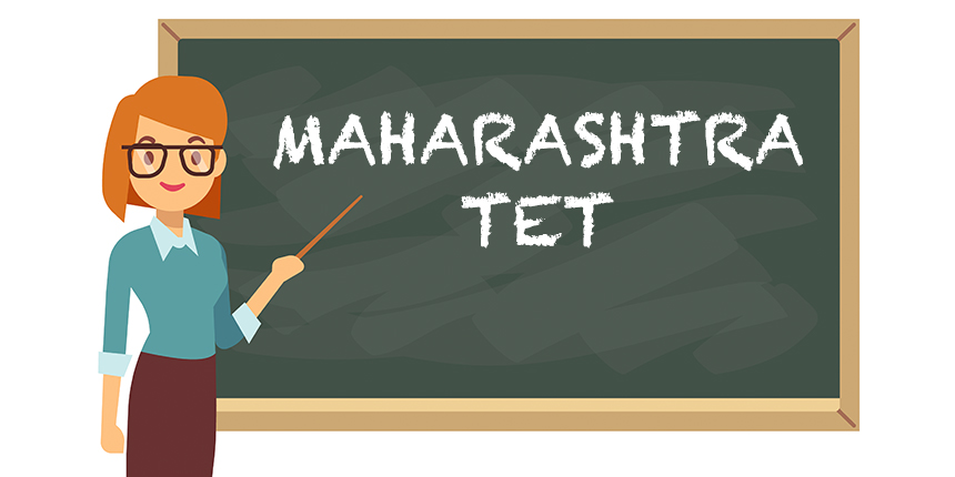 MAHA TET 2021 Exam - Dates,  Answer Key (Soon), Result, Cut Off