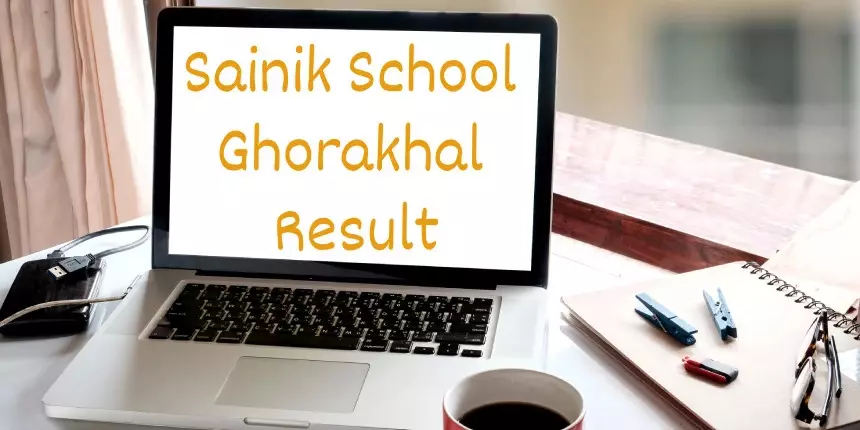 Sainik School Ghorakhal Result 2024 - Check AISSEE  6th & 9th Class Merit List & Cutoff Here