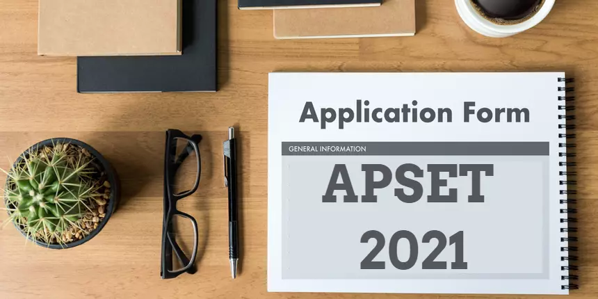 APSET Application Form 2021 - Check Application Fees and Steps to Apply Online