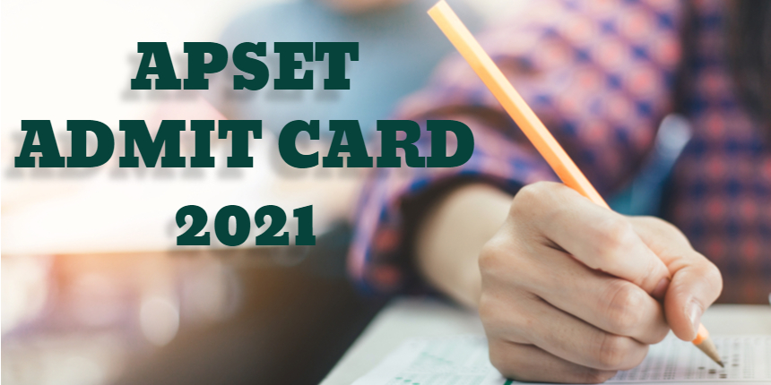 APSET Admit Card 2021 - Download AP SET Hall Ticket here