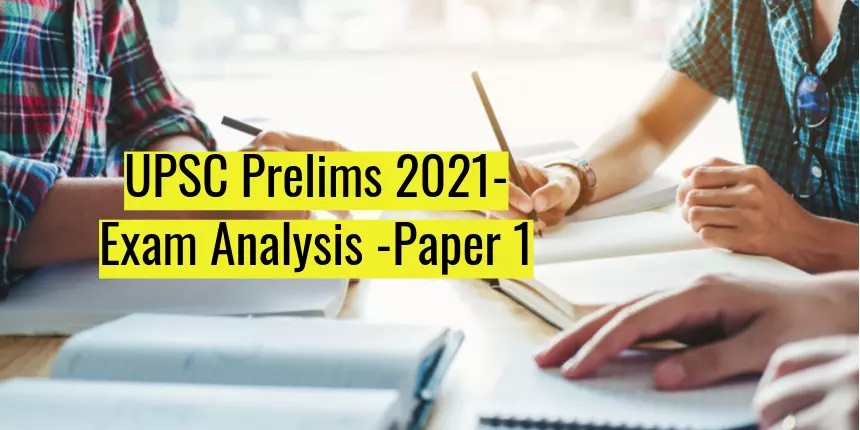 Upsc Prelims Exam 2021 Paper 1 Analysis Polity And History Questions Dominate Overall Difficult Upsc Prelims Exam 2021 Paper 1 Analysis Polity And History Questions Dominate Overall Difficult