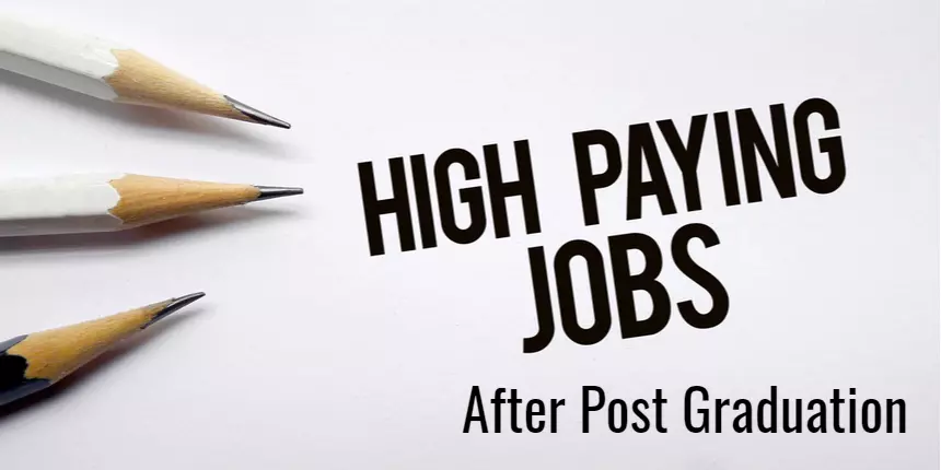 High Paid Jobs after Post Graduation
