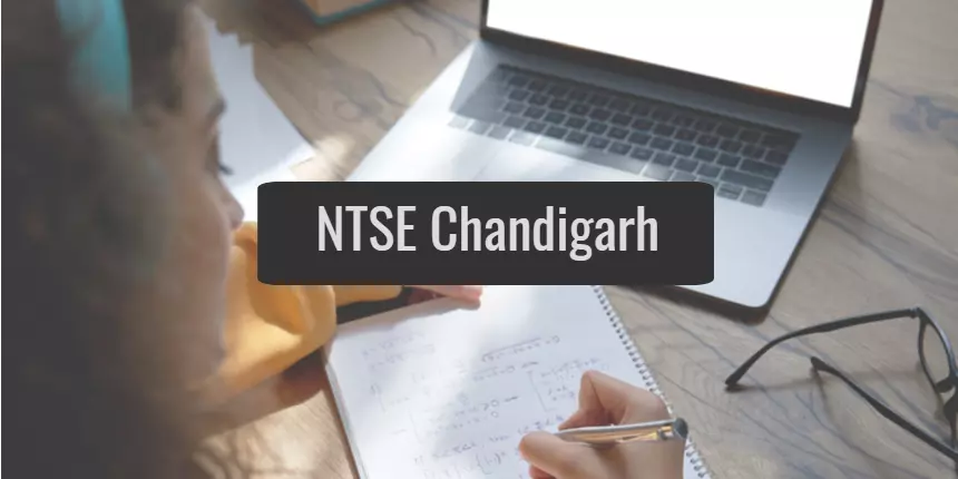 NTSE Chandigarh 2024 - Application form released; Apply here