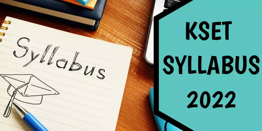 KSET Syllabus 2022 (Paper 1 & 2) - Check Subject-wise Syllabus PDF