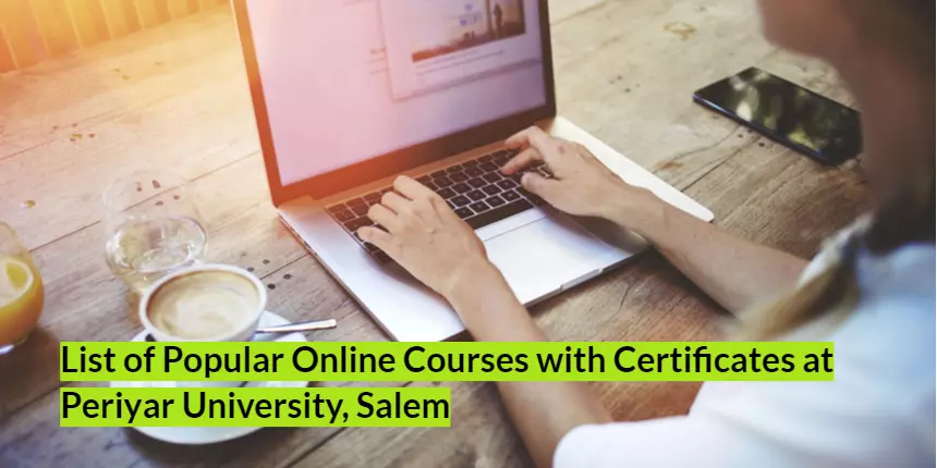 List of Popular Online Courses with Certificates at Periyar University, Salem