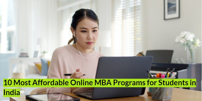 10 Most Affordable And Cheapest Online MBA Programs For Students In India