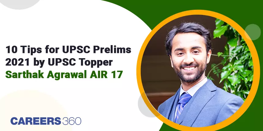 10 Tips for UPSC Prelims 2021 by UPSC Topper Sarthak Agrawal AIR 17