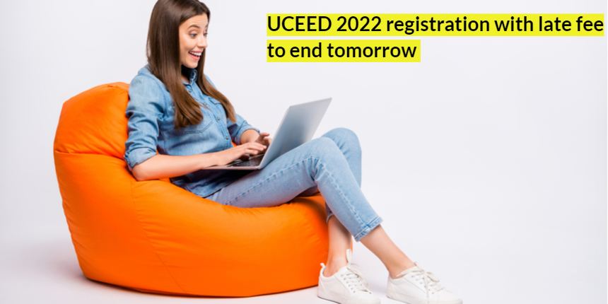 UCEED 2022: Online registration with late fee ends tomorrow
