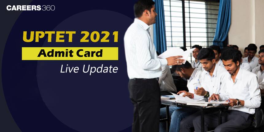 UPTET Admit Card 2021 Live Updates: Direct link, check steps to download