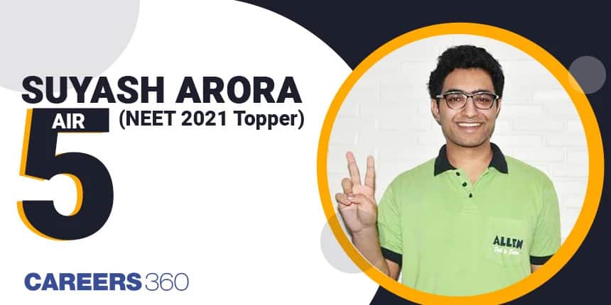 नीट 2021 टॉपर इंटरव्यू: सुयश अरोड़ा - AIR 5 (NEET 2021 Topper Interview: Suyash Arora - AIR 5)
