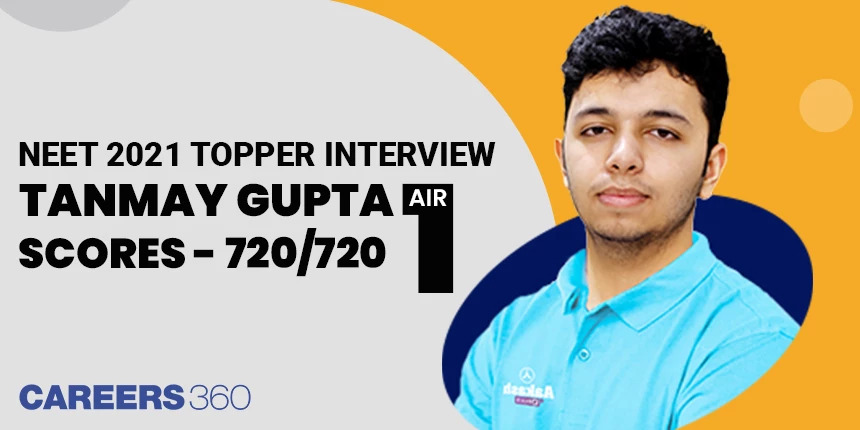 नीट 2021 टॉपर इंटरव्यू - तन्मय गुप्ता AIR-1 (NEET 2021 Topper Interview - Tanmay Gupta AIR-1)