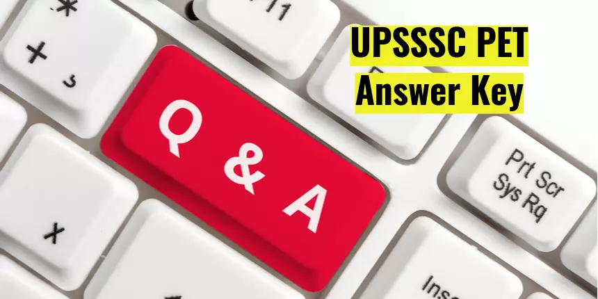 UPSSSC PET Answer Key 2021 - Shift wise key available here
