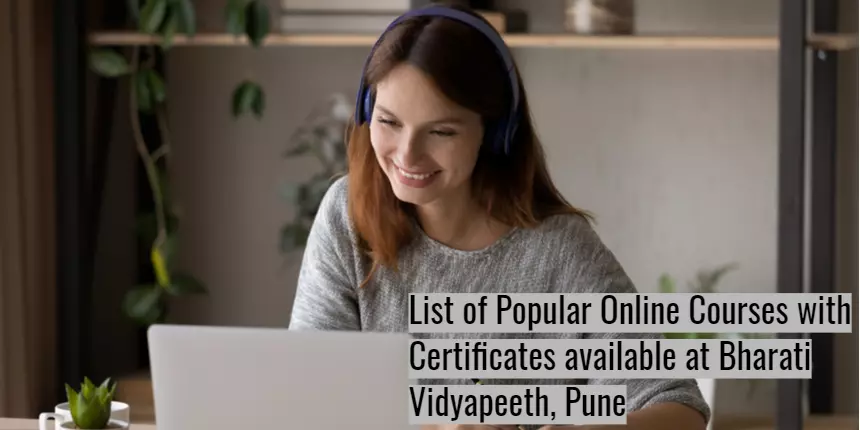 List of Popular Online Courses with Certificates available at Bharati Vidyapeeth, Pune