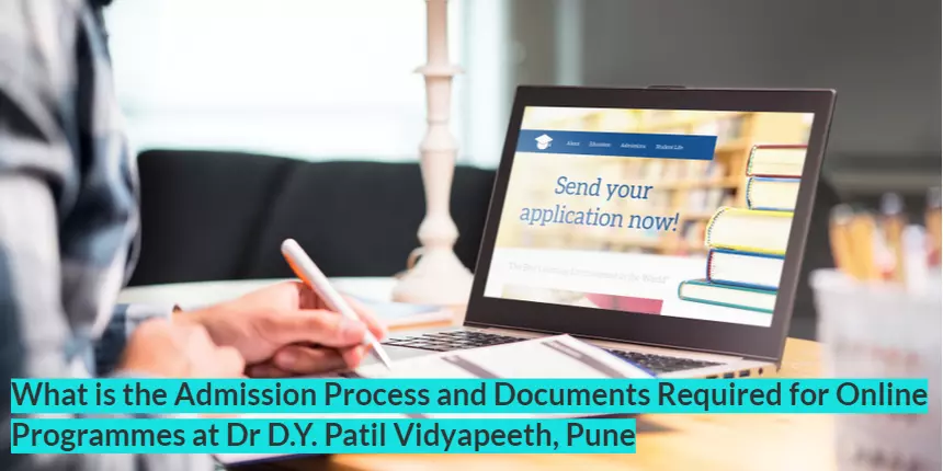 What is the Admission Process and Documents Required for Online Programmes at Dr D.Y. Patil Vidyapeeth, Pune