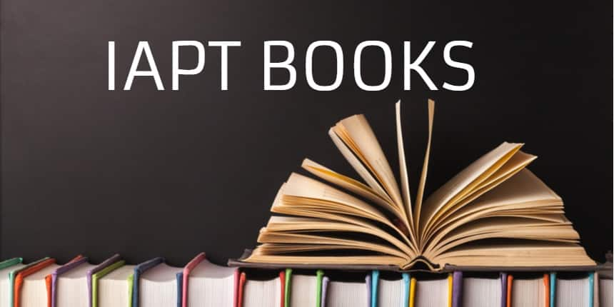 IAPT Books 2024-25 - Check Best books for NSEP, NSEC, NSEB & NSEJS Exams