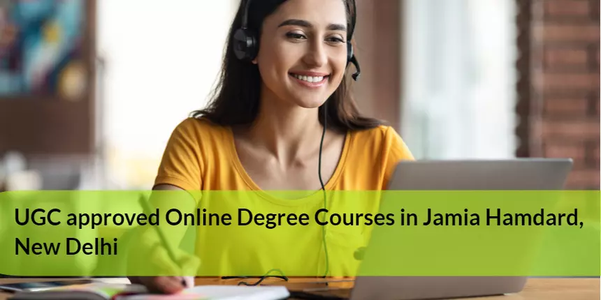 UGC approved Online Degree Courses in Jamia Hamdard, New Delhi