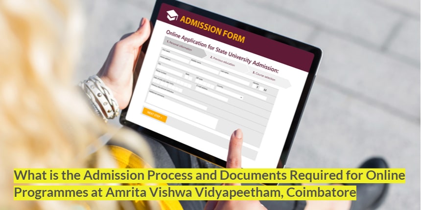 Admission Process and Documents Required for Online Programmes at Amrita Vishwa Vidyapeetham, Coimbatore