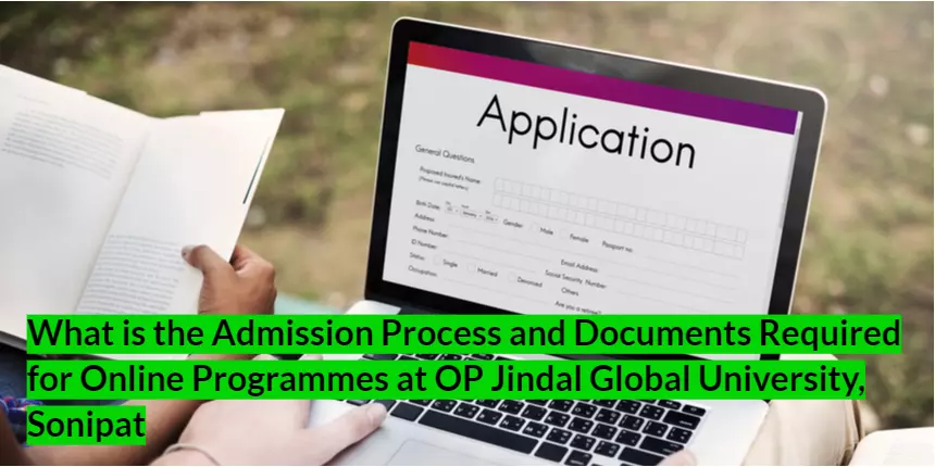 What is the Admission Process and Documents Required for Online Programmes at OP Jindal Global University