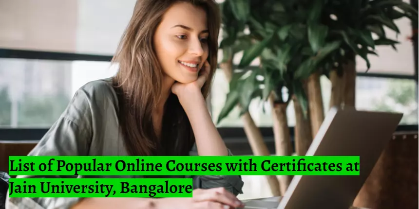 List of Popular Online Courses with Certificates at Jain University, Bangalore