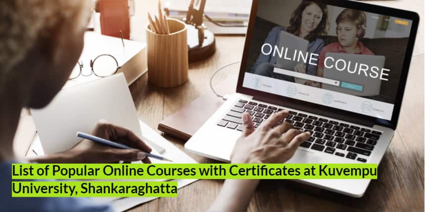 List of Popular Online Courses with Certificates at Kuvempu University, Shankaraghatta