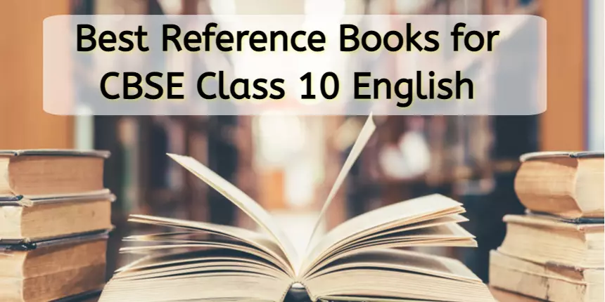 Best Reference Books for CBSE Class 10 English 2024 - Recommend Books