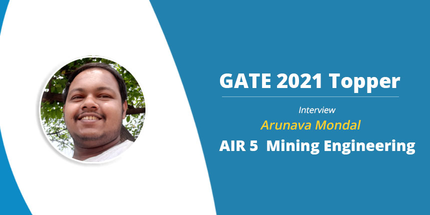 GATE 2021 Topper Interview, Arunava Mondal, AIR 5 MN - “Follow Plan Do Check Act Strategy”