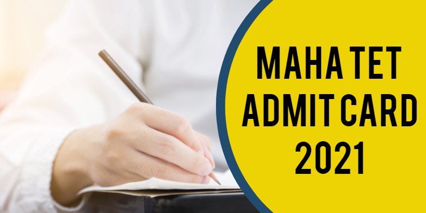 MAHA TET Admit Card 2021 (Out) - Download Maharashtra TET Hall Ticket