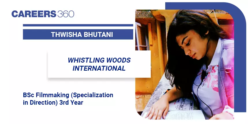 Campus Life at Whistling Woods International - Thwisha Bhutani shares her experience
