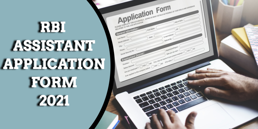 RBI Assistant Application Form 2021 - Check How to Apply Online