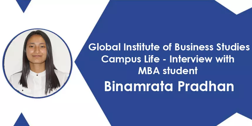 Global Institute of Business Studies Campus Life - Interview with MBA student Binamrata Pradhan