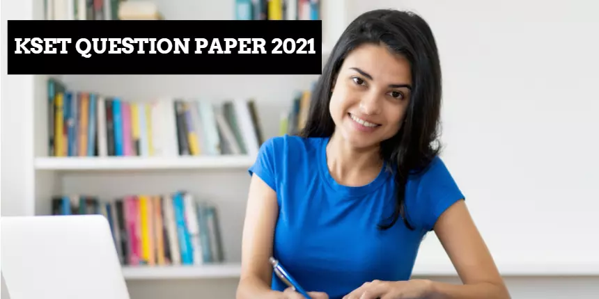 KSET Question Papers 2021 - Download Previous Years Papers PDF