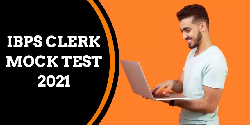 IBPS Clerk Mock Test - Free Online Practice Test Papers