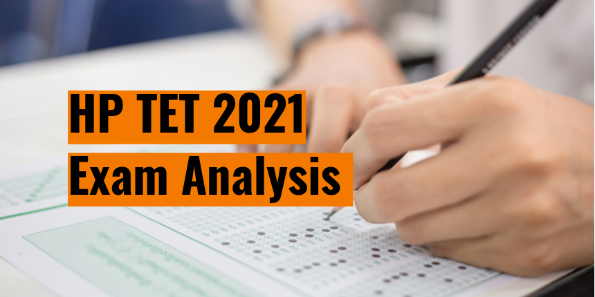 HP TET 2021 : Exam Analysis for TGT Arts and TGT Medical