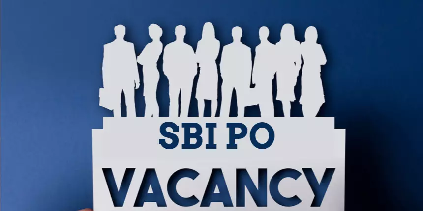 SBI PO Vacancy 2021 - Check Category-wise, Bank Wise Vacancies