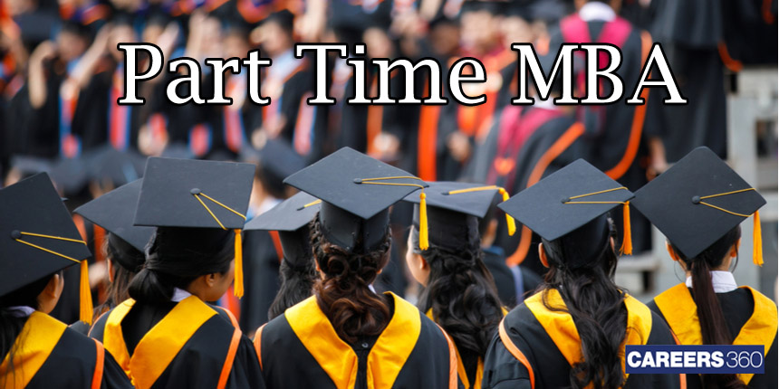 Part Time MBA Course: Admission 2024, Fees, Syllabus, Eligibility ...