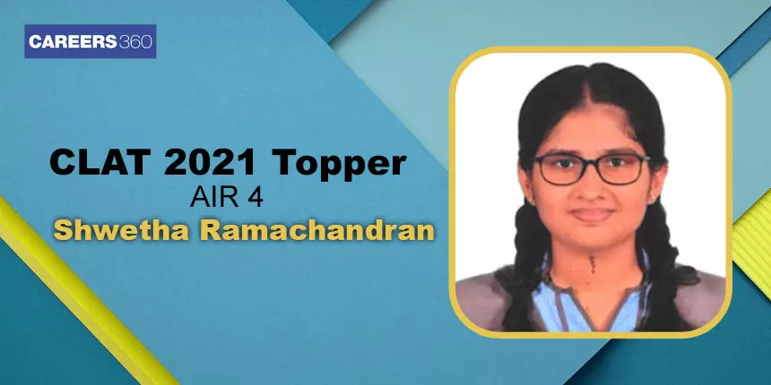 CLAT 2021 Topper Shwetha Ramachandran, AIR 4, says, “Speed increases with practice and accuracy with analysis.