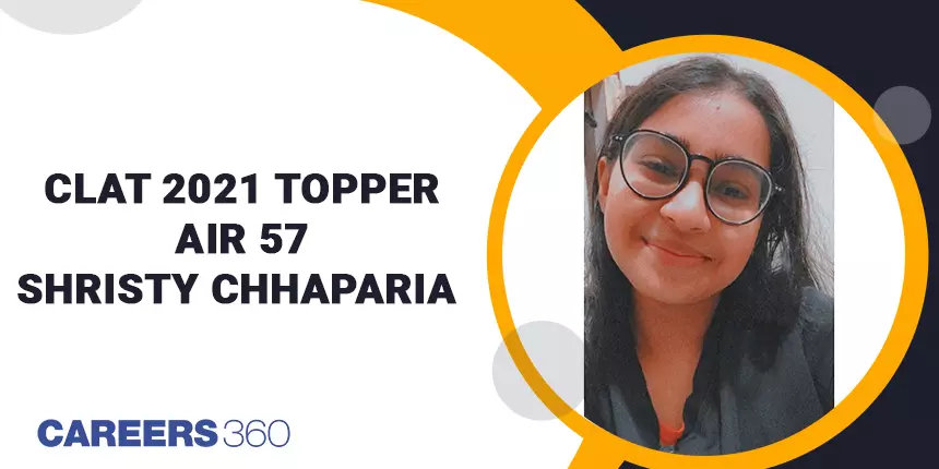 CLAT 2021 Topper Shristy Chhaparia, AIR 57, says, “Don’t judge anybody ever and learn the art of ignorance”