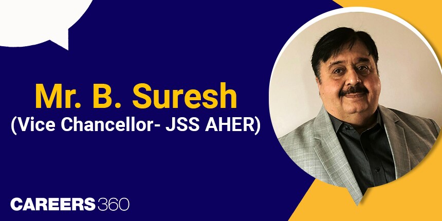 Careers Beyond MBBS For PCB Students - Interview with Dr. B. Suresh, Pro Chancellor, JSS AHER, Mysuru