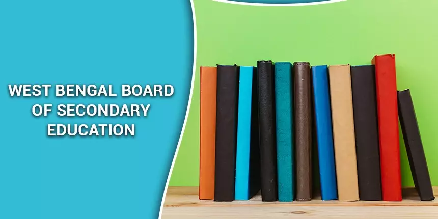WBBSE Board 2024 - Full Form, Official Website, Routine, Syllabus, Question Papers, Result