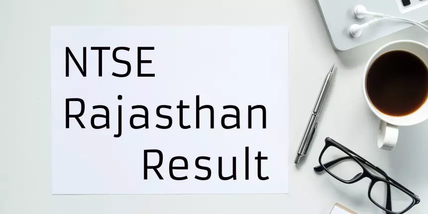 NTSE Rajasthan Result 2023 Stage 1 & 2 - Download Merit List Here