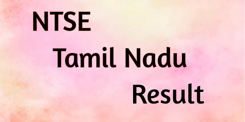 NTSE Tamil Nadu Result 2024 Stage 1 - Check Merit List Here