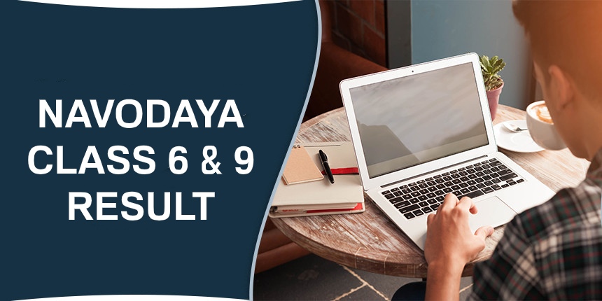 Navodaya Result 2022 Class 6 & 9 - JNV Result 2022 at navodaya.gov.in