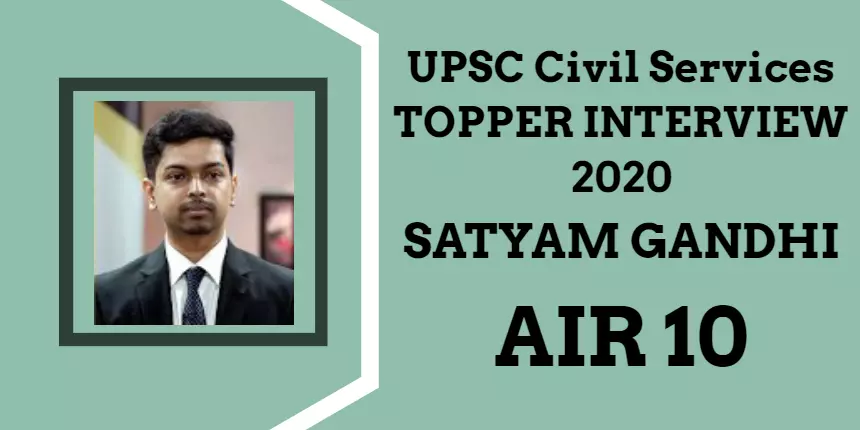 UPSC 2020 Topper Interview Satyam Gandhi AIR 10
