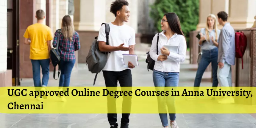 UGC approved Online Degree Courses in Anna University, Chennai