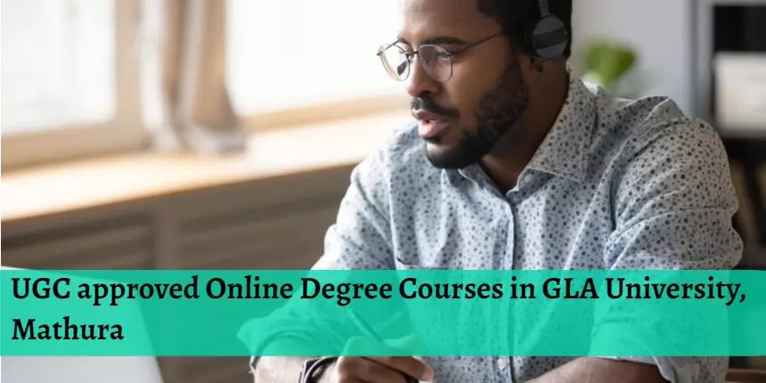 UGC approved Online Degree Courses in GLA University, Mathura