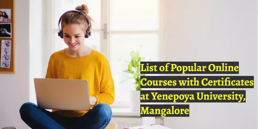 List of Popular Online Courses with Certificates at Yenepoya University, Mangalore