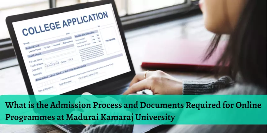 Admission Process and Documents Required for Online Programmes at Madurai Kamaraj University