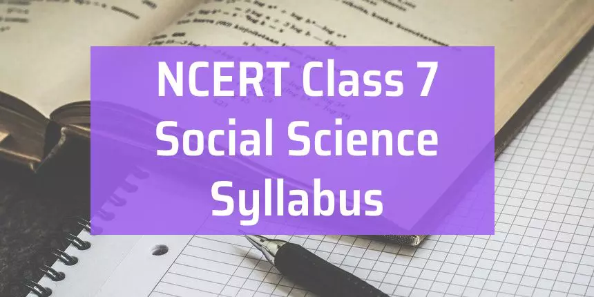 ncert syllabus of class 7th social science